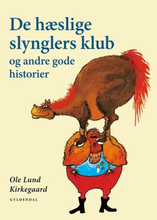 De hæslige slynglers klub