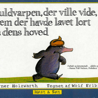 Muldvarpen der ville vide hvem der havde lavet lort på dens hoved, i fin papbog