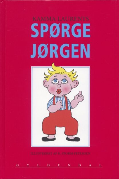 Spørge Jørgen er en nysgerrig dreng