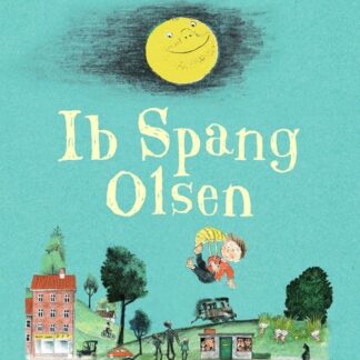 En samling af Ib Spang Olsens børnefortællinger
