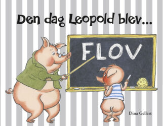 Børnebog om grisen Leopold som bliver flov i skolen