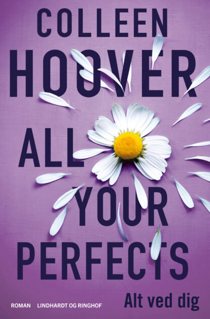 alt ved dig, colleen hoover, all your perfects, seriebøger, ungdomsbøger, kærlighed