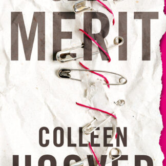 Uden Merit, Colleen Hoover, ungdomsbog, unge, seriebøger, kærlighed, venskaber
