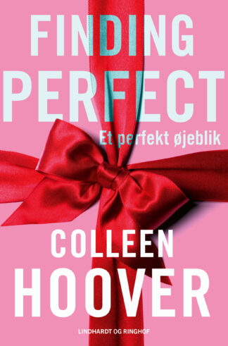 et perfekt øjeblik finding perfect, colleen hoover, ungdomsbøger, seriebøger, måske en dag