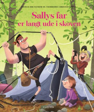 sallys far er langt ude i skoven, billedbog for hele familien, børnebøger for hele familien, børnebogsserie