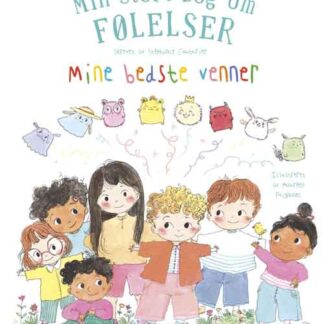 Min store bog om følelser: Mine bedste venner