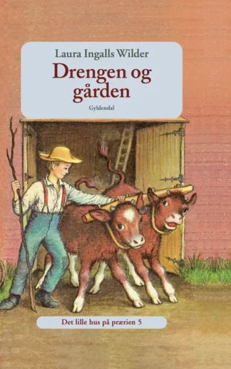 Det lille hus på prærien 5- Drengen og gården
