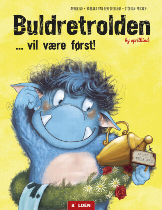 Buldretrolden ... vil være først! (#3)